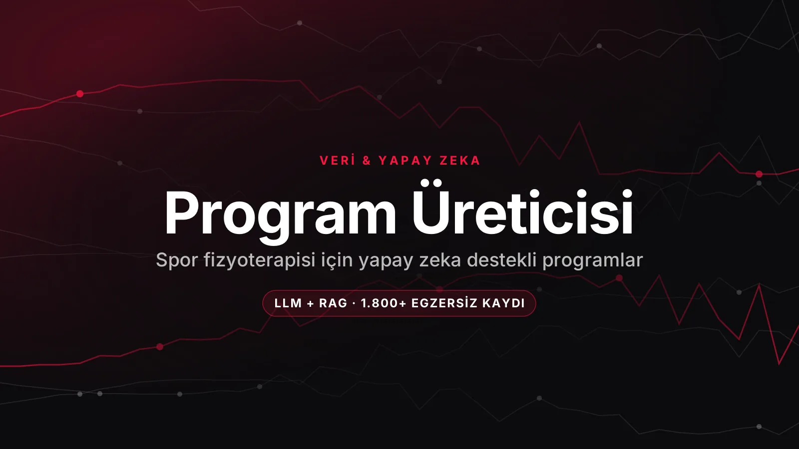 Spor Fizyoterapi Kliniği için Yapay Zeka Destekli Egzersiz Programı Üreticisi